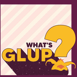 What&#39;s Glup?